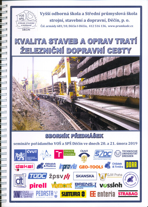 Kvalita staveb a oprav tratí železniční dopravní cesty : sborník přednášek vydaný u příležitosti semináře konaného ve dnech 20. a 21. února 2019 v Děčíně