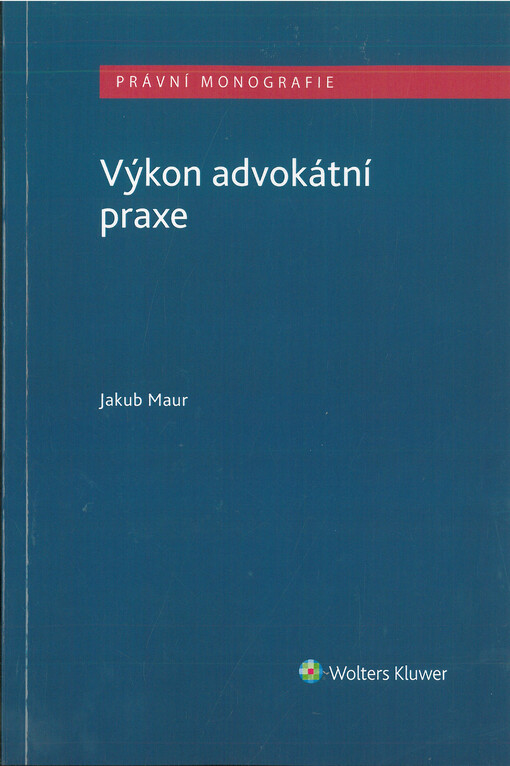 Výkon advokátní praxe