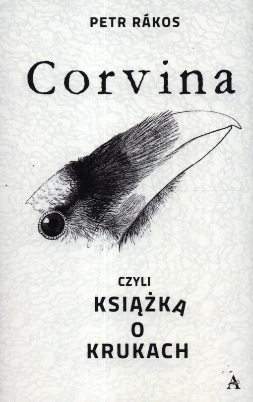 Corvina, czyli, Książka o krukach