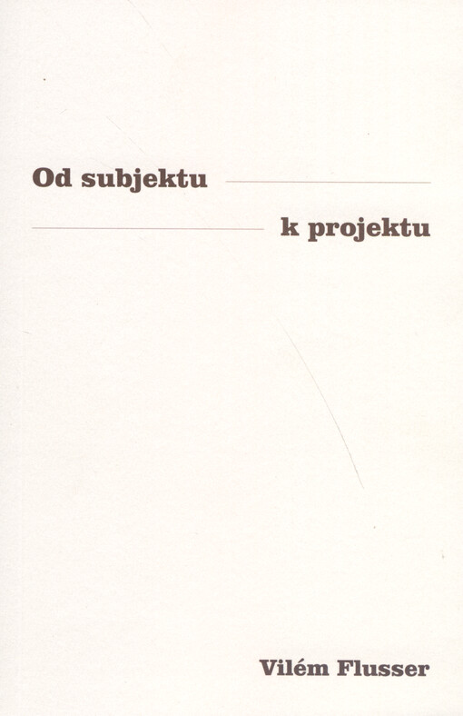 Od subjektu k projektu