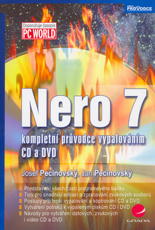 Nero 7 : kompletní průvodce vypalováním CD a DVD