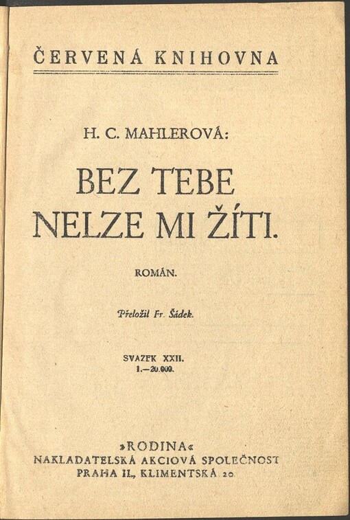 Bez tebe nelze mi žíti: román