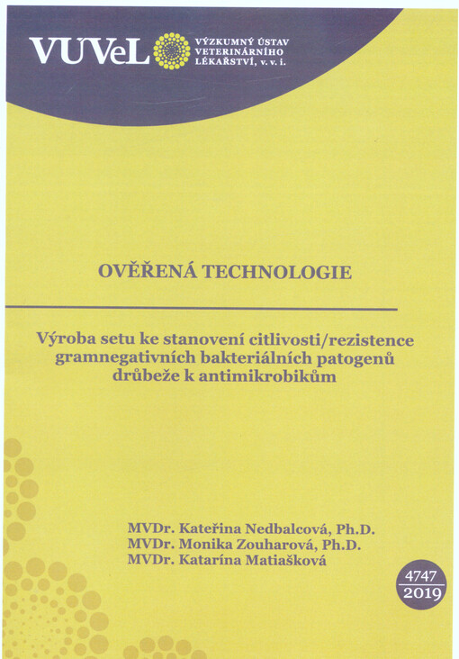 Výroba setu ke stanovení citlivosti/rezistence gramnegativních bakteriálních patogenů drůbeže k antimikrobikům