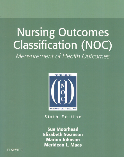 Nursing outcomes classification (NOC) : measurement of health outcomes