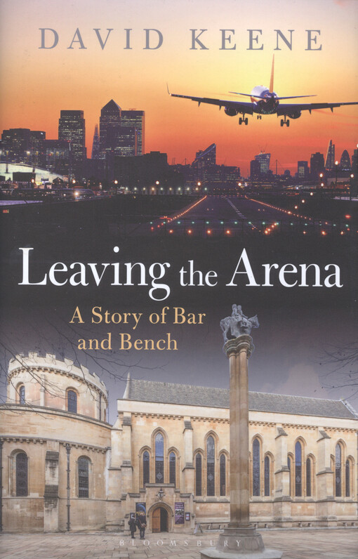 Leaving the Arena : a story of Bar and Bench