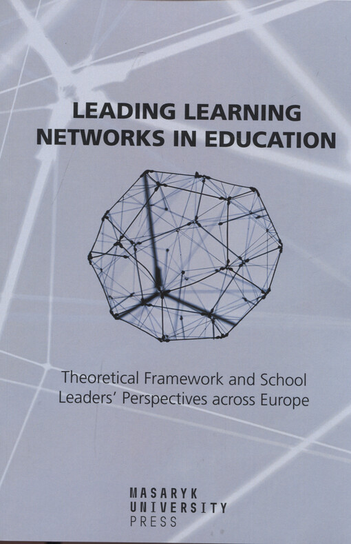 Leading learning networks in education : theoretical framework and school leaders’ perspectives across Europe