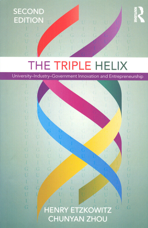 The Triple helix : university - industry - government - innovation and entrepreneurship
