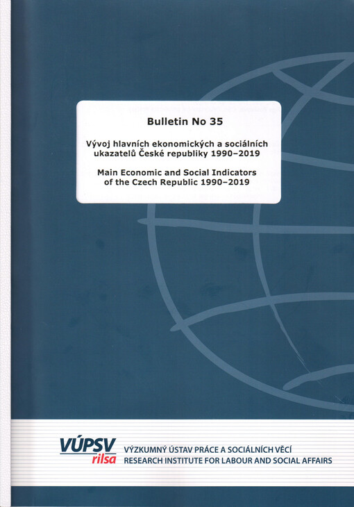 Vývoj hlavních ekonomických a sociálních ukazatelů České republiky 1990-2019 = Main economic and social indicators of the Czech Republic 1990-2019