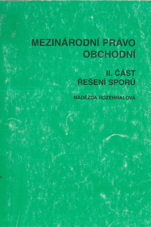 Mezinárodní právo obchodní. II. část, Řešení sporů