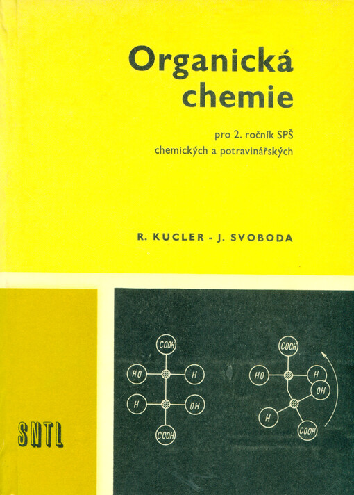 Organická chemie pro 2.ročník středních průmyslových škol chemických a potravinářských