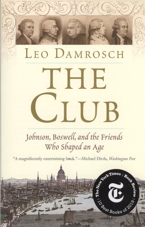 The Club : Johnson, Boswell, and the friends who shaped an age