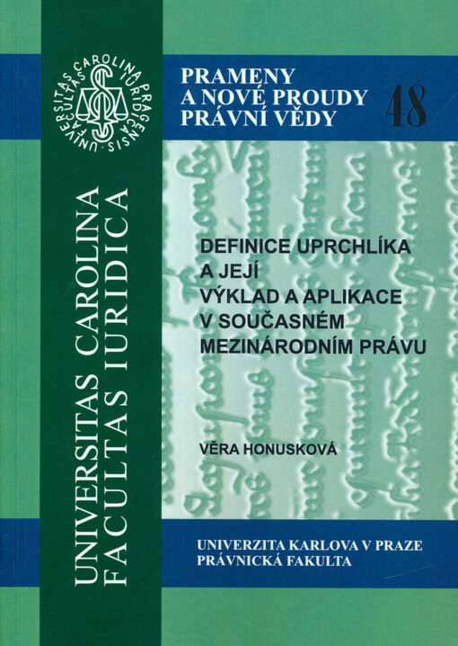 Definice uprchlíka a její výklad a aplikace v současném mezinárodním právu
