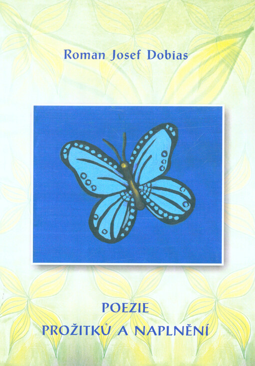 Poezie prožitků a naplnění