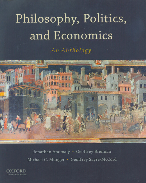 Philosophy, politics, and economics : an anthology