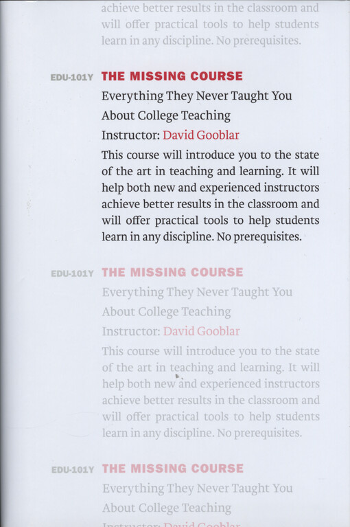 The missing course : everything they never taught you about college teaching