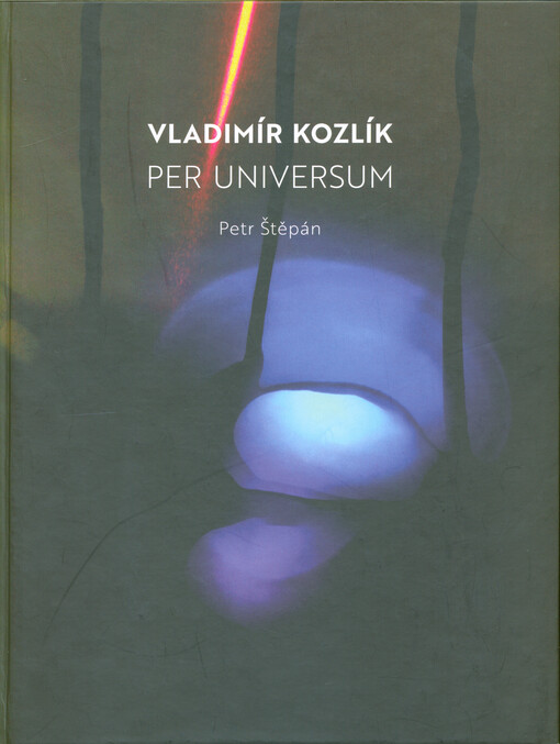 Vladimír Kozlík - per universum
