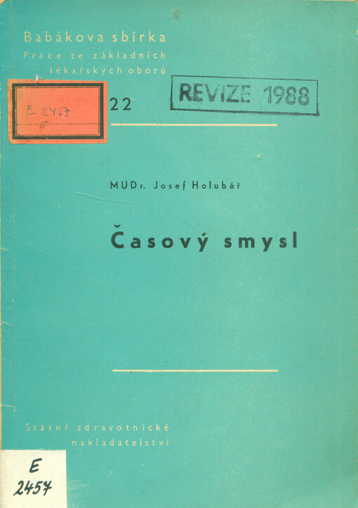 Časový smysl. Pokusná elektrofysiologická studie jeho mechanismů u člověka metodou ovlivnění podmíněných reflexů na čas vnucenými rytmy přerušovaného světla 