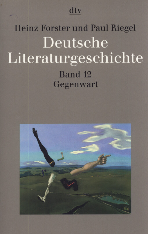 Deutsche Literaturgeschichte. Band 12, Die Gegenwart 1968-1990