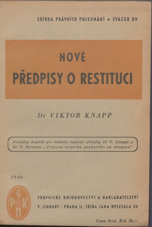 Nové předpisy o restituci: (Systematický výklad zák. č. 79/1948 Sb., t. zv. restituční novely) : Nezbytný doplněk knihy 