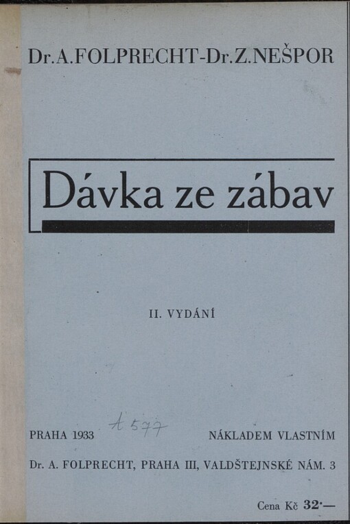 Dávka ze zábav: dávka ze hry v karty, v domino, na kulečníku a v kuželky : dávka z maškarních zábav