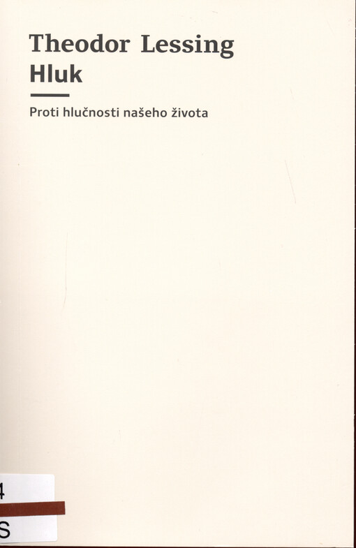 Hluk : proti hlučnosti našeho života