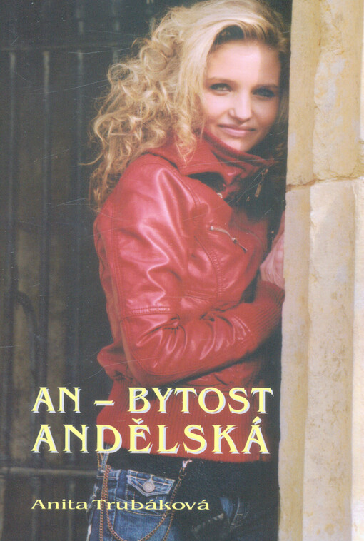 An - bytost andělská