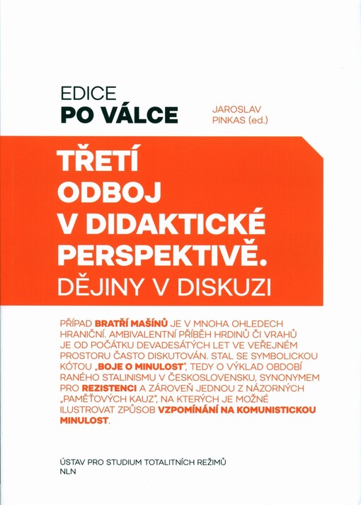Třetí odboj v didaktické perspektivě : dějiny v diskuzi