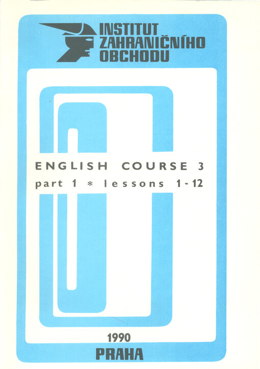 English course 3 : angličtina pro tříleté speciální kursy v resortu zahraničního obchodu