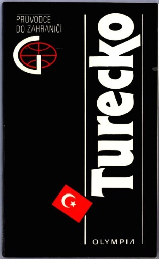 Turecko: průvodce do zahraničí
