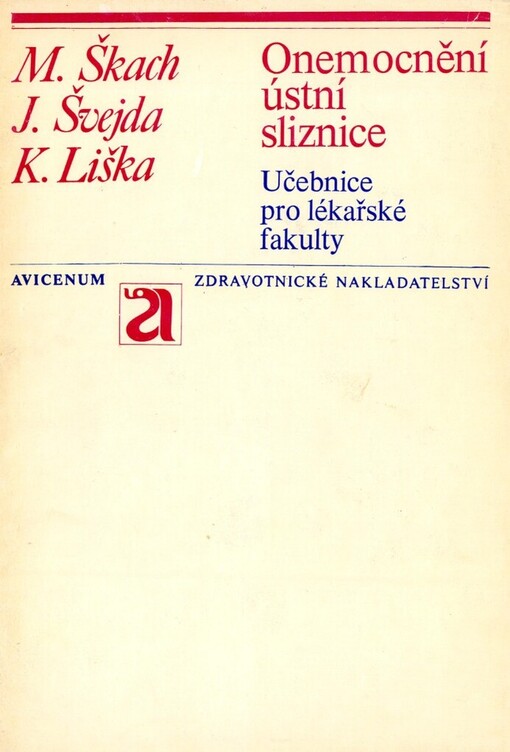 Onemocnění ústní sliznice: patologie, terapie a diferenční diagnostika onemocnění ústní sliznice