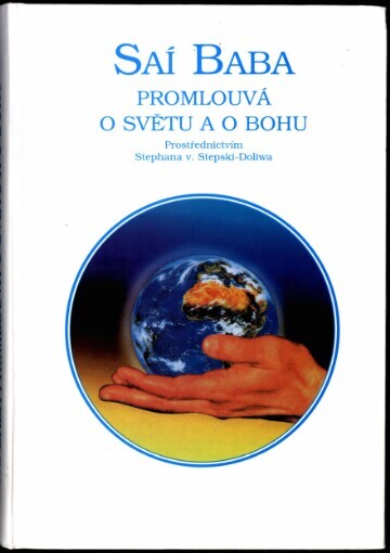 Saí Baba promlouvá o světu a o Bohu