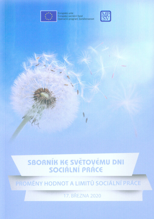 Sborník ke Světovému dni sociální práce: Proměny hodnot a limitů sociální práce : 17. března 2020