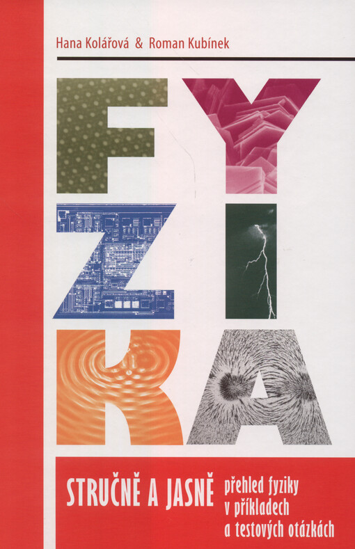 Fyzika stručně a jasně : přehled fyziky v příkladech a testových otázkách