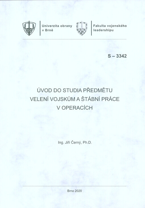 Úvod do studia předmětu Velení vojskům a štábní práce v operacích : studijní text