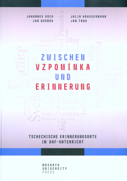 Zwischen vzpomínka und Erinnerung : tschechische Erinnerungsorte im DaF-Unterricht