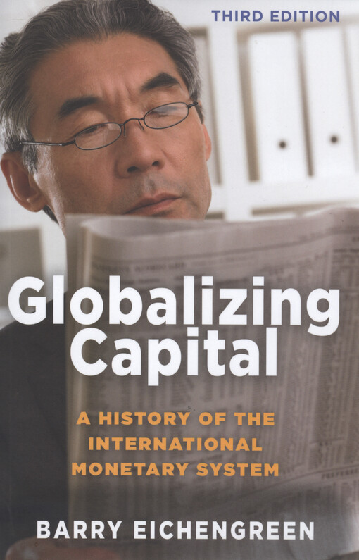 Globalizing capital : a history of the international monetary system