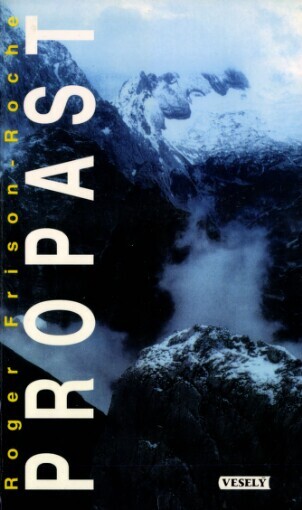 Propast =: La Grande cravasse