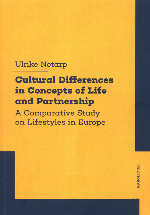Cultural differences in concepts of life and partnership : a comparative study on lifestyles in Europe