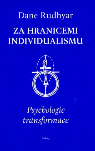 Za hranicemi individualismu: psychologie transformace