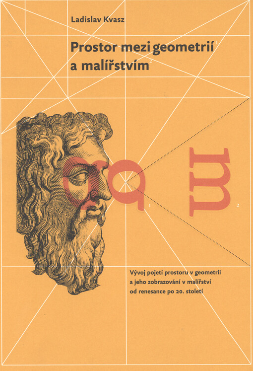Prostor mezi geometrií a malířstvím : vývoj pojetí prostoru v geometrii a jeho zobrazování v malířství od renesance po 20. století