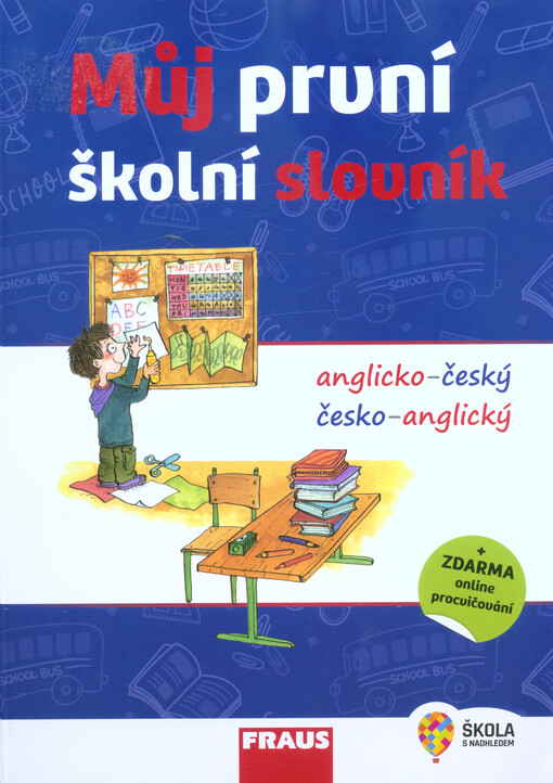 Můj první školní slovník anglicko-český, česko-anglický