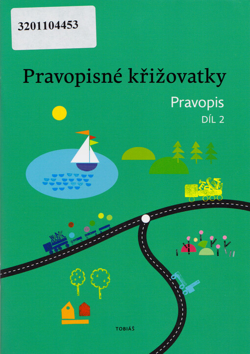Pravopisné křižovatky : pravopis. Díl 2
