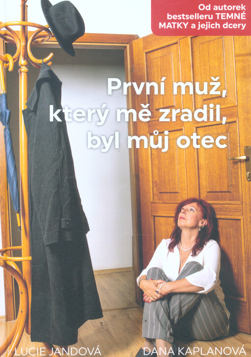 První muž, který mě zradil, byl můj otec