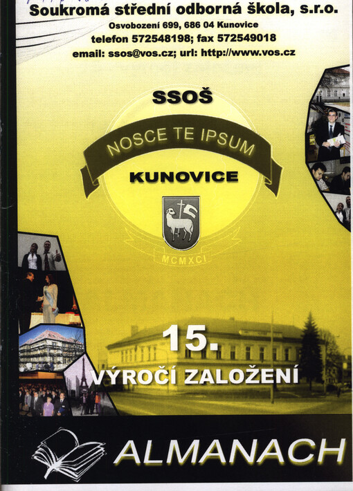 15. výročí založení SSOŠ Kunovice : almanach
