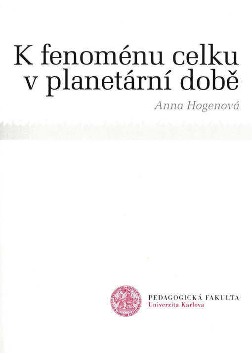 K fenoménu celku v planetární době