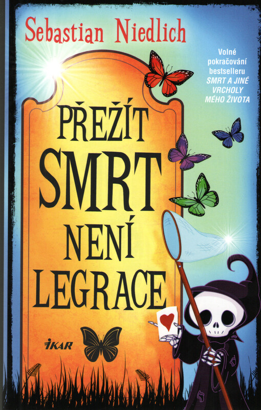 Přežít Smrt není legrace