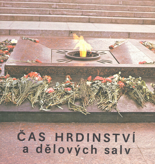 Čas hrdinství a dělových salv