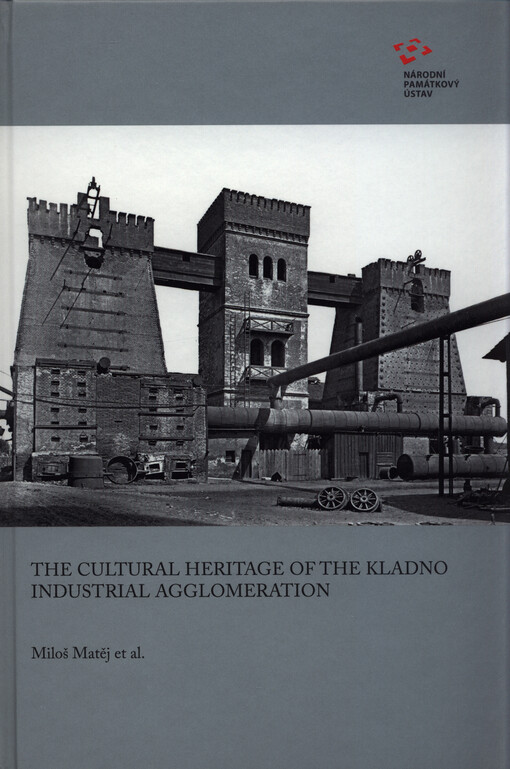 The cultural heritage of the Kladno industrial agglomeration