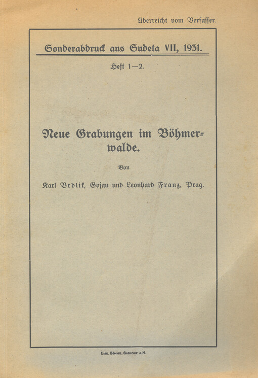 Neue Grabungen im Böhmerwalde