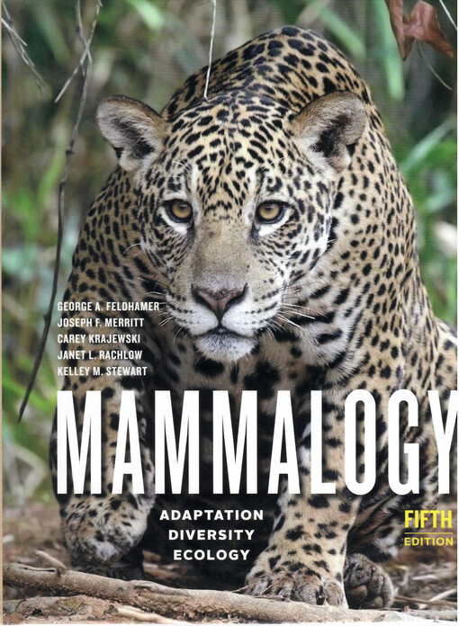 Mammalogy : adaptation, diversiry, ecology